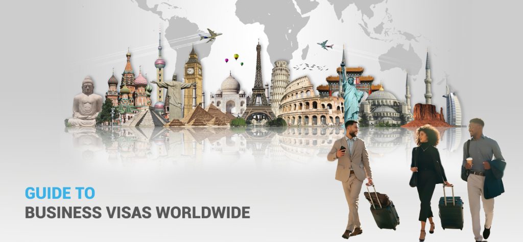 Your Comprehensive Guide to Business Visas Worldwide